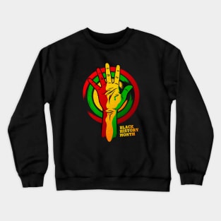 BLACK HISTORY MONTH HAND Crewneck Sweatshirt